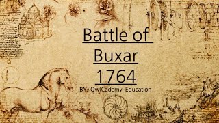 BATTLE OF BUXAR  1764  Causes  Course  Treaty of Allahabad [upl. by Kirre]