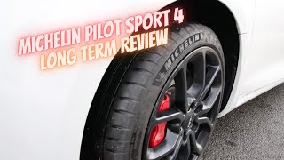 Michelin Pilot Sport 4 Long Term Tyre Review [upl. by Mailli]