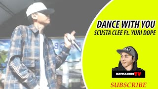 Skusta Clee Ft Yuri dope Dance With You Oc Dawgs [upl. by Holloway172]