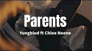 Parents  Yungblud ft Chloe Noone lyrics [upl. by Ecitnirp395]