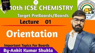 10th ICSE Chemistry  L01 Orientation  Target PreBoardsBoards [upl. by Nita404]