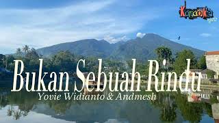 Bukan Sebuah Rindu  Yovie Widianto Andmesh Karaoke [upl. by Madelyn]