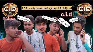 ACP pradyuman क्यों बुला रहे है Abhijit को cid [upl. by Akim]