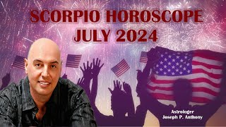 Scorpio Horoscope July 2024  Astrologer Joseph P Anthony [upl. by Eivla]