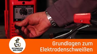 1 Heldenlektion  Grundlagen zum Elektrodenschweißen [upl. by Grote232]