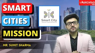 What is Smart Cities Mission Smart Cities Mission Explained  Important Government Schemes UPSC [upl. by Adnahsam171]