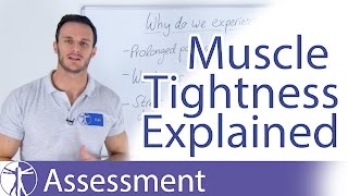 Muscle Tightness Explained Why do my muscles feel tight [upl. by Lanaj]