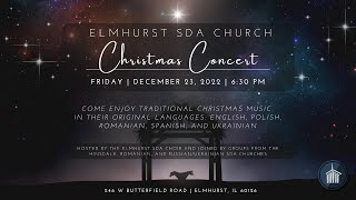 Elmhurst SDA Christmas Concert  12232022 [upl. by Menken920]