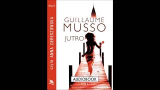 Guillaume Musso quotJutroquot audiobook [upl. by Benildis]