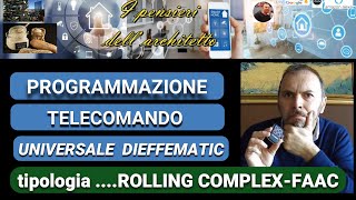 Istruzioni per programmare telecomando ROLLING COMPLEX su EVOMATIC della DIEFFEMATIC TUTTO IN UNO [upl. by Clarence59]