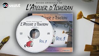 Album quotLAtelier dIlweran vol1quot Ulule [upl. by Ayekat]