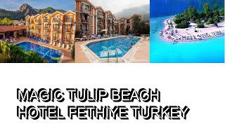 Magic Tulip Beach Hotel Fethiye Turkey [upl. by Alywt]