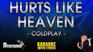 Hurts Like Heaven  Coldplay KARAOKE [upl. by Ley802]