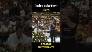 Debate Con el Padre Luis Toro 😱 shorts viralvideo padreluistoro [upl. by Murat]