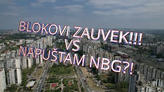 BLOKOVI ZAUVEK ILI NAPUŠTAM NBG [upl. by Jessalyn848]