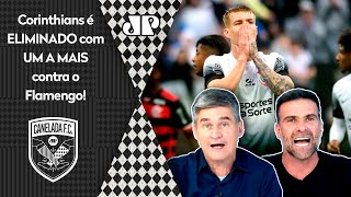 quotNÃO DÁ OLHA O NÍVEL desse Corinthians cara É TIME DE SÉRIE B E o Flamengoquot DEBATE PEGA FOGO [upl. by Edrahc]