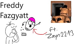 Freddy Fazgyatt ANIMATION MEME ft Zayn2213 [upl. by Ashelman]