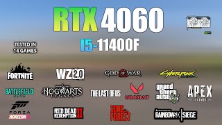 RTX 4060  I5 11400F  Test in 14 Games  RTX 4060 Gaming [upl. by Tessi110]