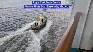 Royal Caribbeans Navigator of the Seas Pilot Boat escort out of Ensenada [upl. by Rhyne435]