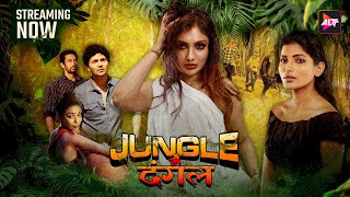 Watch Altt New Web Series “Jungle Mein Dangal” Streaming Now alttin [upl. by Enyahc]