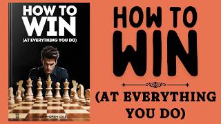 How To Win At Everything You Do Audiobook [upl. by Ydarg]