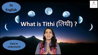 What is Tithi   Tithi तिथी  Tithi in vedic astrology [upl. by Vera533]