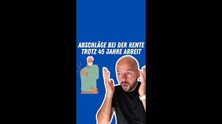 KEINE abschlagsfreie Rente [upl. by Chura]