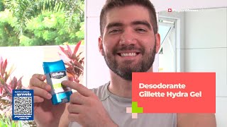 DESODORANTE GILLETTE Hydra Gel [upl. by Chainey]