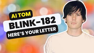 blink182  Heres Your Letter Tom Delonge Vocals [upl. by Nyrhtak]