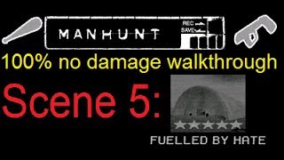 Manhunt 100 No dmg walkthrough Scene 5 Fuelled By Hate [upl. by Lothaire]