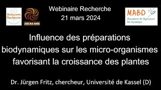 Webinaire Recherche et Biodynamie par le Dr Jürgen Fritz Université de Kassel [upl. by Africa]