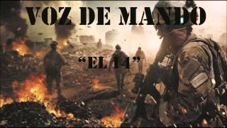 EL 14  VOZ DE MANDO [upl. by Zetnas]