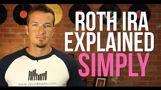 Roth IRA Explained  A simple explanation of the Roth IRA [upl. by Skyla]