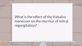 What is the effect of the valsalva maneuver on the murmur of mitral regurgitation [upl. by Tedder]