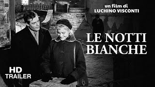 Le Notti Bianche  Nuits blanches  White Nights 1957 Trailer  Director Luchino Visconti [upl. by Mackie]