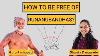 How to be free of Runanubandhas [upl. by Halik]