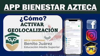 🧿 ¡TUTORIAL IMPORTANTE ACTIVAR la GEOLOCALIZACIÓN para INGRESAR a la APP de Bienestar Azteca [upl. by Sacksen883]