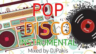 POP DISCO Instrumental Megamix by DJPakis [upl. by Solracsiul]