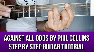 AGAINST ALL ODDS BY PHIL COLLINS STEP BY STEP GUITAR TUTORIAL BY PARENG MIKE [upl. by Yeltnarb]