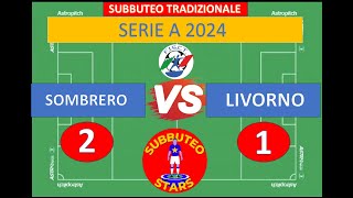 SAMBRERO vs LIVORNO [upl. by Aliuqet]