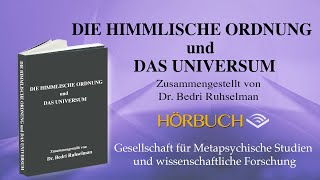 Die Himmlische Ordnung und Das Universum  Seiten 333340 Hörbuch [upl. by Jerad809]