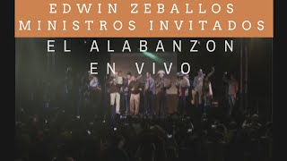 El Alabanzon en vivo Edwin Zeballos completo con Ministros invitados [upl. by Eoz355]