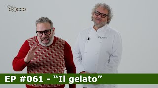 Chef Cocco amp Passadore quotIl gelatoquot Episodio 061 [upl. by Profant]