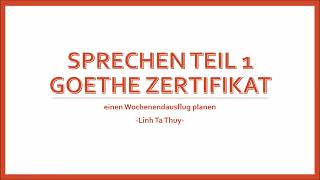 Luyện nói Teil 1 B1 Goethe  Sprechen Teil 1 etwas gemeinsam planen einen Ausflug planen [upl. by Ludvig]