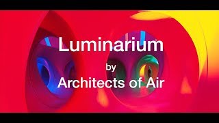 Luminarium by Architects of Air [upl. by Waldemar]