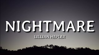 Lillian Hepler  Nightmare Acoustic Version Lyrics🎵 [upl. by Leizar]