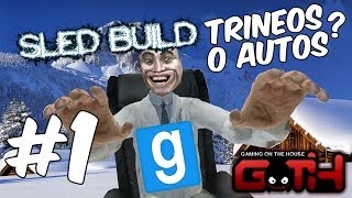 Sled Build Los ingenieros en trineos y autos GMOD en Español  GOTH [upl. by Nichy]