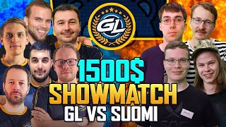 GL vs Suomi  1500 Showmatch DauT TaToH slam Nili vs TheMax Villese Rubenstock Zuppi [upl. by Aisital]