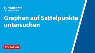 Graphen auf Sattelpunkte untersuchen  Fundamente der Mathematik  Erklärvideo [upl. by Suedama967]