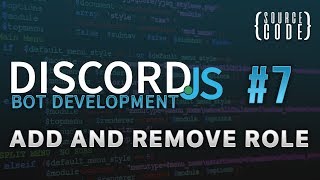 Discordjs Bot Development  Add and Remove Role  Episode 7 [upl. by Gale]